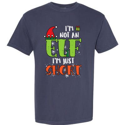 Im Not An Elf Just Short Funny Christmas Xmas Garment-Dyed Heavyweight T-Shirt