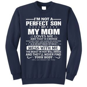 I'm Not A Perfect Son But My Crazy Mom Loves Me Mother's Day Sweatshirt