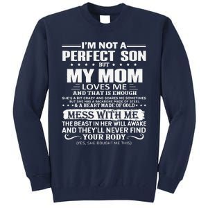 I'm Not A Perfect Son But My Crazy Mom Loves Me Mother's Day Tall Sweatshirt