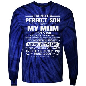 I'm Not A Perfect Son But My Crazy Mom Loves Me Mother's Day Tie-Dye Long Sleeve Shirt