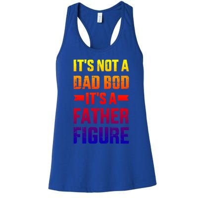 It's Not A Dad Bod It's A Father For Father's Day Gift Women's Racerback Tank