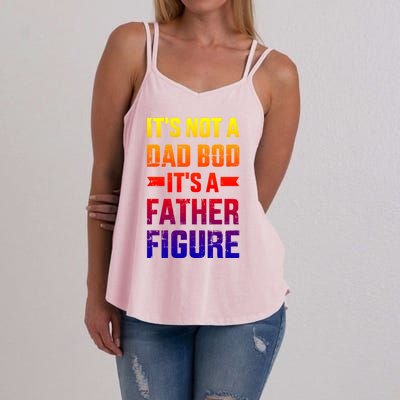 It's Not A Dad Bod It's A Father For Father's Day Gift Women's Strappy Tank