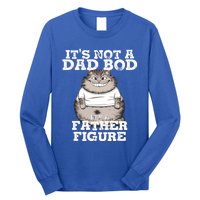 ItS Not A Dad Bod ItS A Father Figure Father Day Funny Gift Long Sleeve Shirt