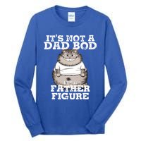 ItS Not A Dad Bod ItS A Father Figure Father Day Funny Gift Tall Long Sleeve T-Shirt