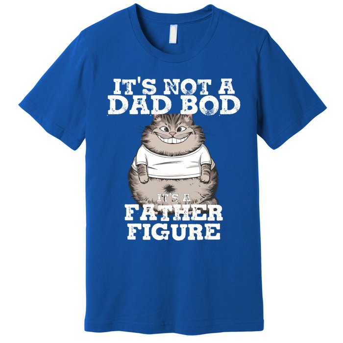 ItS Not A Dad Bod ItS A Father Figure Father Day Funny Gift Premium T-Shirt