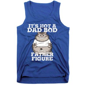 ItS Not A Dad Bod ItS A Father Figure Father Day Funny Gift Tank Top