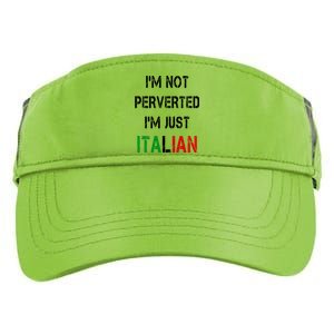 I'm Not A Perverted I'm Just Italian   Adult Drive Performance Visor