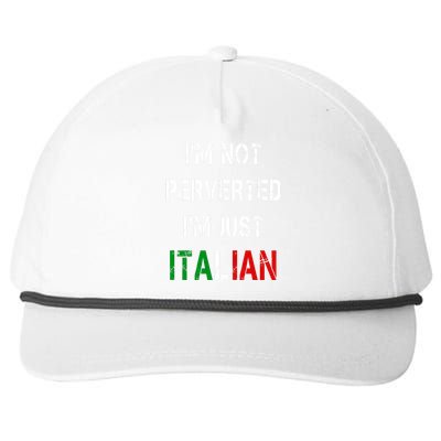 I'm Not A Perverted I'm Just Italian   Snapback Five-Panel Rope Hat