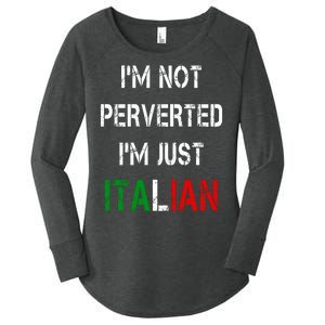 I'm Not A Perverted I'm Just Italian   Women's Perfect Tri Tunic Long Sleeve Shirt