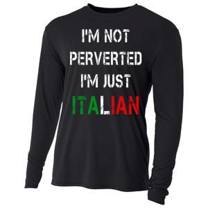 I'm Not A Perverted I'm Just Italian   Cooling Performance Long Sleeve Crew