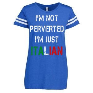 I'm Not A Perverted I'm Just Italian   Enza Ladies Jersey Football T-Shirt