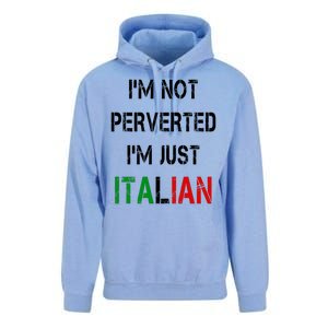 I'm Not A Perverted I'm Just Italian   Unisex Surf Hoodie