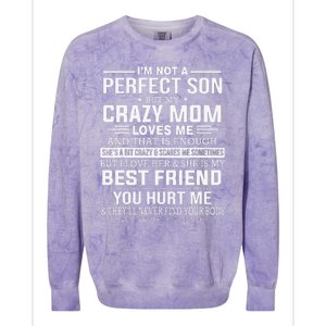 I'm Not A Perfect Son But My Crazy Mom Loves Me Mother's DayGift Colorblast Crewneck Sweatshirt