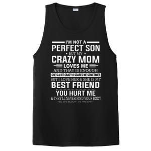 I'm Not A Perfect Son But My Crazy Mom Loves Me Mother's DayGift PosiCharge Competitor Tank