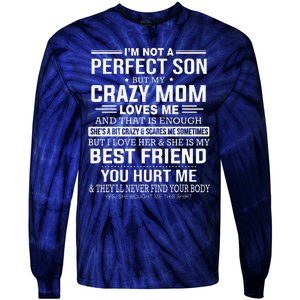 I'm Not A Perfect Son But My Crazy Mom Loves Me Mother's DayGift Tie-Dye Long Sleeve Shirt