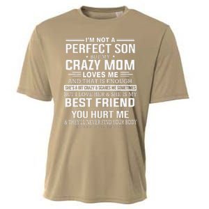 I'm Not A Perfect Son But My Crazy Mom Loves Me Mother's DayGift Cooling Performance Crew T-Shirt