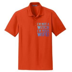 Im Not A Witch Im Your Wife Funny Halloween Gift Dry Zone Grid Polo