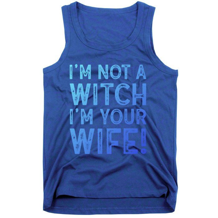 Im Not A Witch Im Your Wife Funny Halloween Gift Tank Top