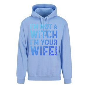 Im Not A Witch Im Your Wife Funny Halloween Gift Unisex Surf Hoodie