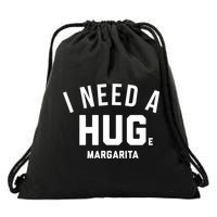 I Need A Huge Margarita Cute Gift Drawstring Bag