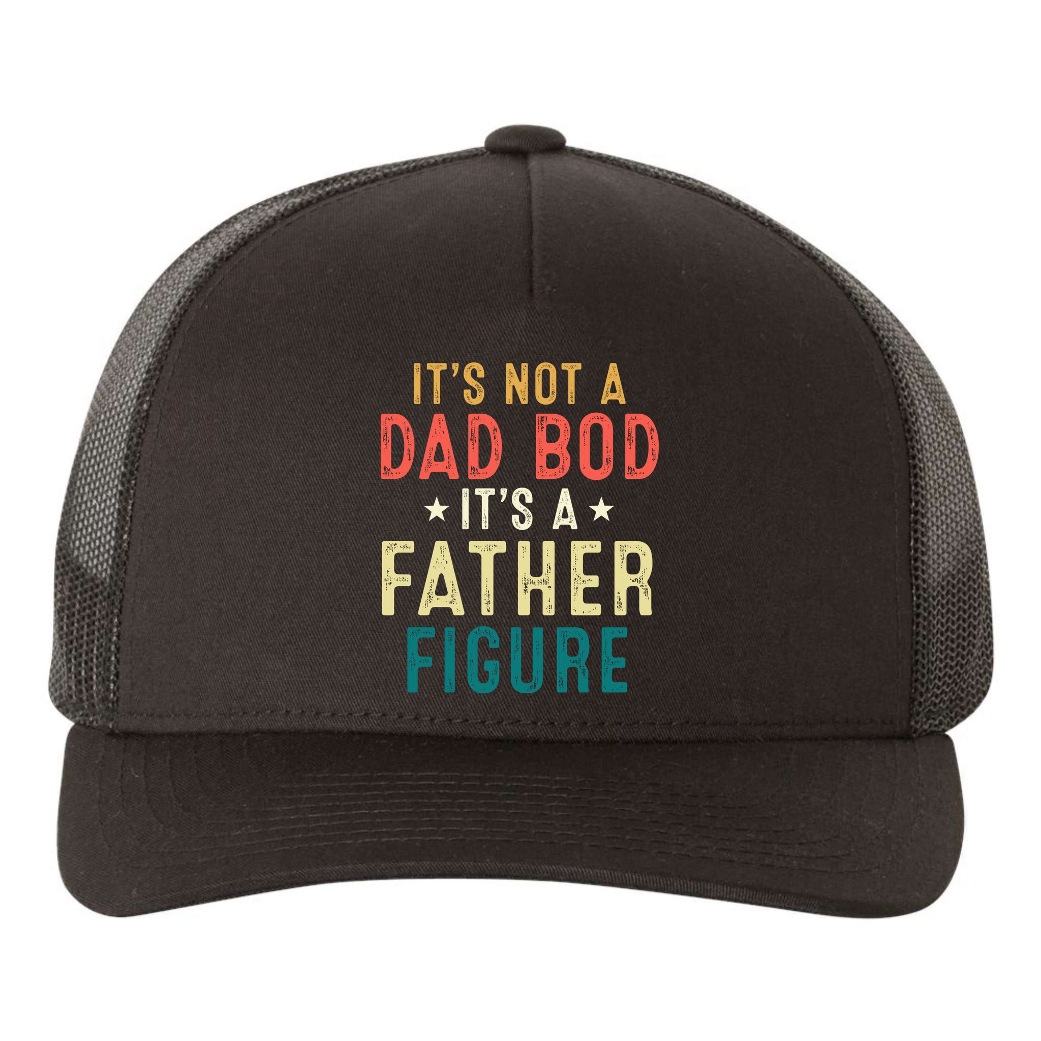 It's Not A Dad Bod Its A Father Figure Fathers Day Yupoong Adult 5-Panel Trucker Hat