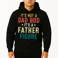 It's Not A Dad Bod Its A Father Figure Fathers Day Hoodie