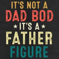 It's Not A Dad Bod Its A Father Figure Fathers Day Beanie