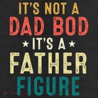 It's Not A Dad Bod Its A Father Figure Fathers Day 25L Jumbo Tote