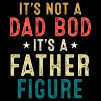 It's Not A Dad Bod Its A Father Figure Fathers Day PosiCharge Competitor Tank