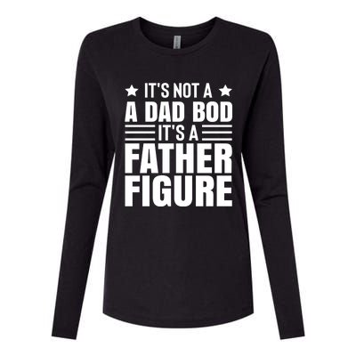 ItS Not A Dad Bod ItS A Father Figure Great Gift Womens Cotton Relaxed Long Sleeve T-Shirt