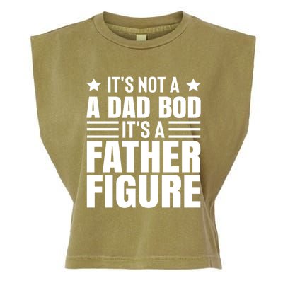 ItS Not A Dad Bod ItS A Father Figure Great Gift Garment-Dyed Women's Muscle Tee