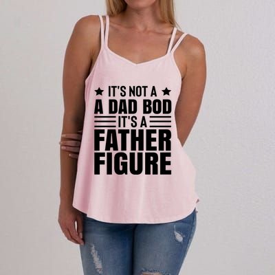 ItS Not A Dad Bod ItS A Father Figure Great Gift Women's Strappy Tank