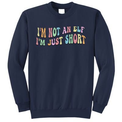 Im Not An Elf Just Short Funny Christmas Xmas Sweatshirt