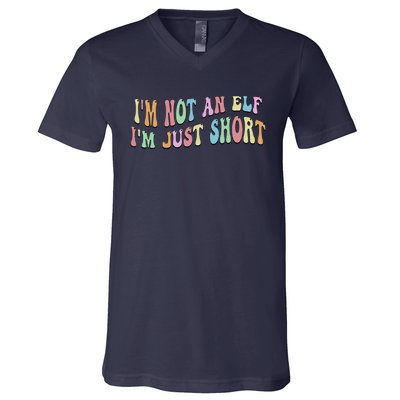 Im Not An Elf Just Short Funny Christmas Xmas V-Neck T-Shirt