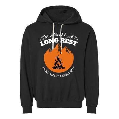 I Need A Long Rest I Will Accept A Short Rest Garment-Dyed Fleece Hoodie