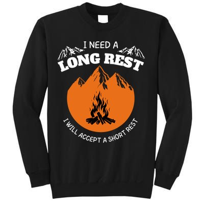 I Need A Long Rest I Will Accept A Short Rest Sweatshirt