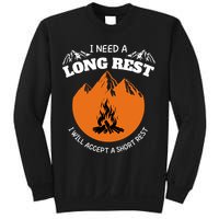 I Need A Long Rest I Will Accept A Short Rest Sweatshirt
