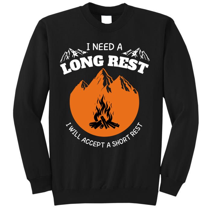 I Need A Long Rest I Will Accept A Short Rest Sweatshirt