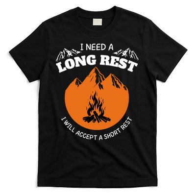 I Need A Long Rest I Will Accept A Short Rest T-Shirt