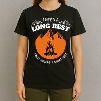 I Need A Long Rest I Will Accept A Short Rest T-Shirt