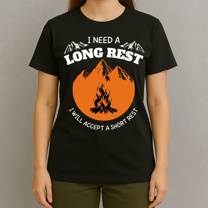 I Need A Long Rest I Will Accept A Short Rest T-Shirt