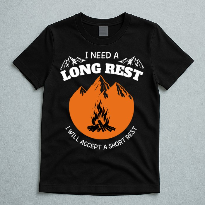 I Need A Long Rest I Will Accept A Short Rest T-Shirt
