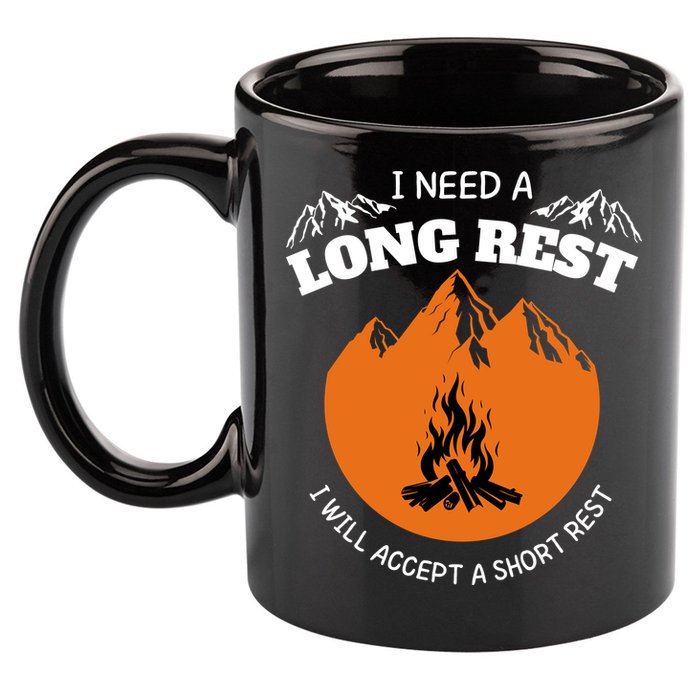 I Need A Long Rest I Will Accept A Short Rest 11oz C Handle Ceramic Mug