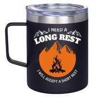 I Need A Long Rest I Will Accept A Short Rest 12oz Stainless Steel Coffee Mug