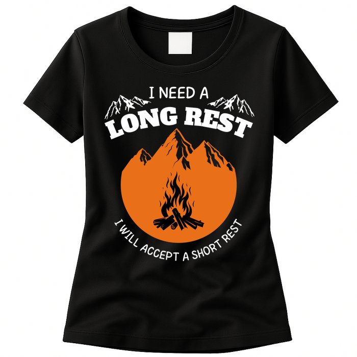 I Need A Long Rest I Will Accept A Short Rest Womens T-Shirt