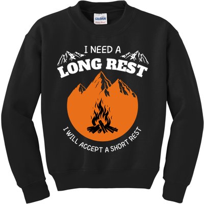 I Need A Long Rest I Will Accept A Short Rest Kids Sweatshirt