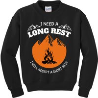 I Need A Long Rest I Will Accept A Short Rest Kids Sweatshirt