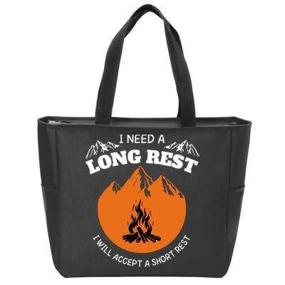 I Need A Long Rest I Will Accept A Short Rest Zip Tote Bag