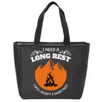 I Need A Long Rest I Will Accept A Short Rest Zip Tote Bag