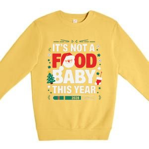 Its Not A Food Baby This Year Xmas 2028 Christmas Pregnancy Premium Crewneck Sweatshirt